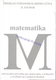 Matematika, univerzální příručka pro maturanty...