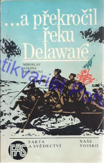 ... a překročil řeku Delaware