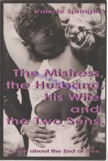 The Mistress, the Husband, His Wife and the Two Sons