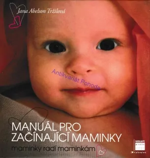Manuál pro začínající maminky