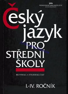 Český jazyk pro SŠ - I. - IV. ročník