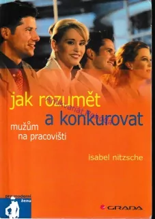 Jak rozunět a konkurovat mužům na pracovišti
