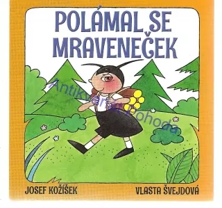 Polámal se mraveneček