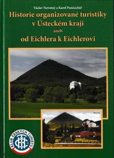 Historie organizované turistiky v Ústeckém kraji