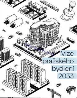 Vize pražského bydlení 2033
