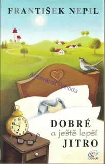 Dobré a ještě lepší jitro