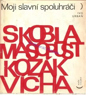 Moji slavní spoluhráči