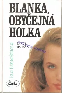 Blanka, obyčejná holka