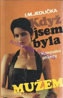 Když jsem byla mužem