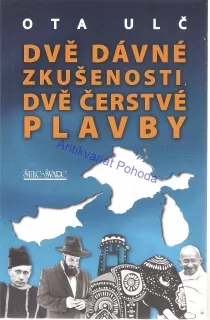 Dvě dávné zkušenosti, dvě čerstvé plavby
