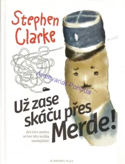 Už zase skáču přes Merde!