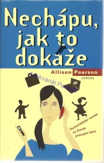 Nechápu, jak to dokáže