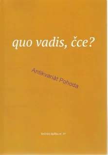 Quo vadis, čce?