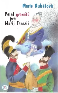 Pytel granátů pro Marii Terezii