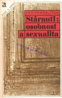 Stárnutí: osobnost a sexualita