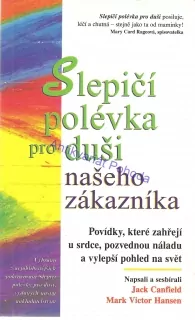 Slepičí polévka pro duši našeho zákazníka
