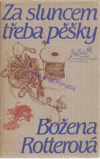 Za sluncem třeba pěšky