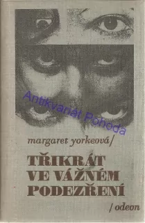 Třikrát ve vážném podezření