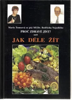Proč zdravě jíst aneb Jak déle žít