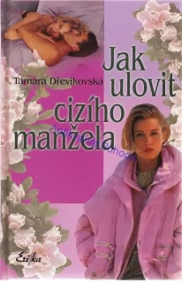 Jak ulovit cizího manžela