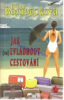 Jak (ne)zvládnout cestování