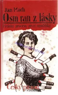 Osm ran z láskyaneb Český pitaval
