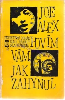 Povím vám, jak zahynul