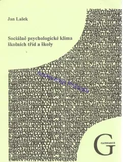 Sociálně psychologické klima školních tříd a školy