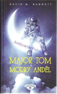 Major Tom a modrý anděl