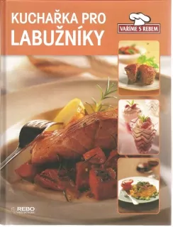 Kuchařka pro labužníky