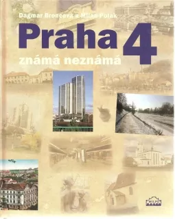 Praha 4, známá neznámá