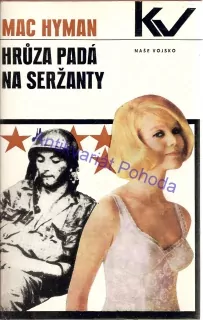 Hrůza padá na seržanty