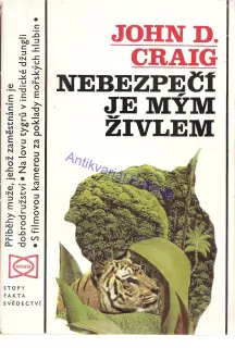 Nebezpečí je mým živlem