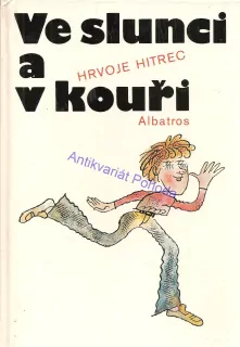 Ve slunci a v kouři