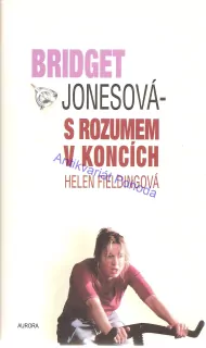 Bridget Jonesová - S rozumem v koncích
