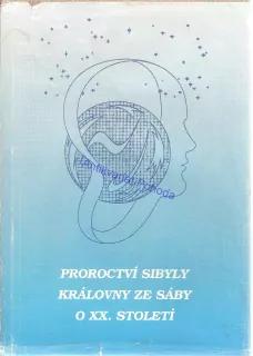 Proroctví Sibyly královny ze Sáby o XX. století