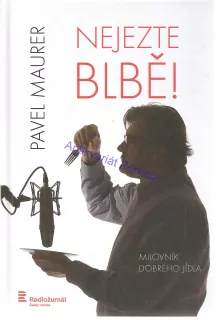 Nejezte blbě!