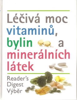 Léčivá moc vitaminů, bylin a minerálních látek