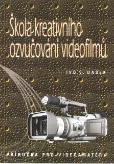 Škola kreativního ozvučování videofilmů