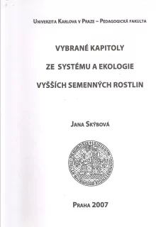 Vybrané kapitoly ze systému a ekologie vyšších semenných rostlin