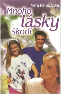Mnoho lásky škodí