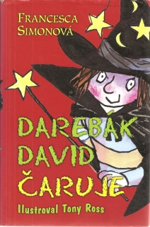 Darebák David čaruje