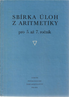 Sbírka úloh z aritmetiky pro 5. až 7. ročník