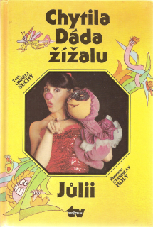 Chytila Dáda žížalu Jůlii
