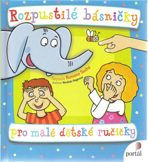 Rozpustilé básničky pro malé dětské ručičky