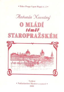 O mládí téměř staropražském