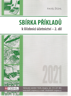 Sbírka příkladů k učebnici účetnictví 2. Díl