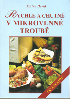 Rychle a chutně v mikrovlnné troubě