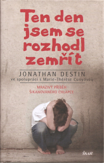 Ten den jsem se rozhodl zemřít