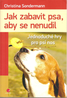 Jak zabavit psa, aby se nenudil
